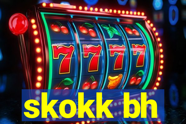 skokk bh